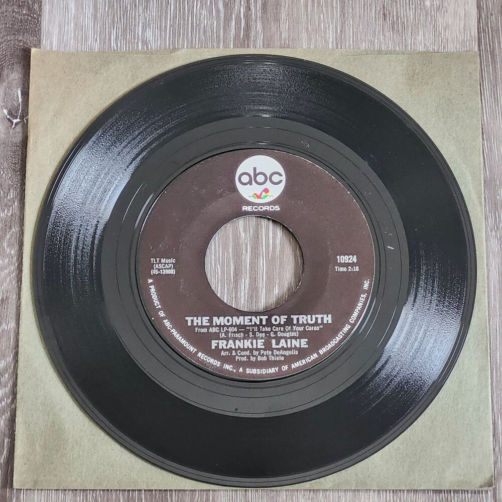 Frankie Laine The Moment Of Truth Making Memories 45RPM 1967 ABC Records 10924
